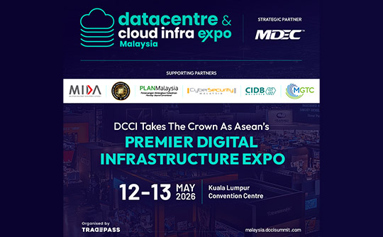 Datacentre & Cloud Infrastructure (DCCI) Expo in Malaysia Datacentre & Cloud Infrastructure (DCCI) Expo in Malaysia