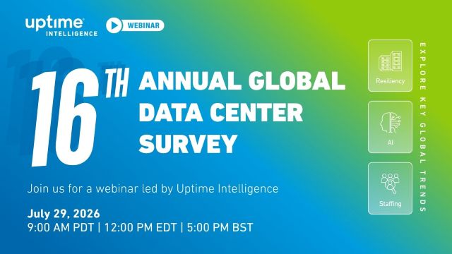 Webinar: Uptime Institute's 16th Annual Global Data Center Survey Results