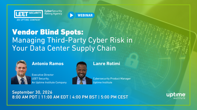 Preview of Vendor Blind Spots: Managing Third-Party Cyber Risk in Your Data Center Supply Chain and Operations webinar
